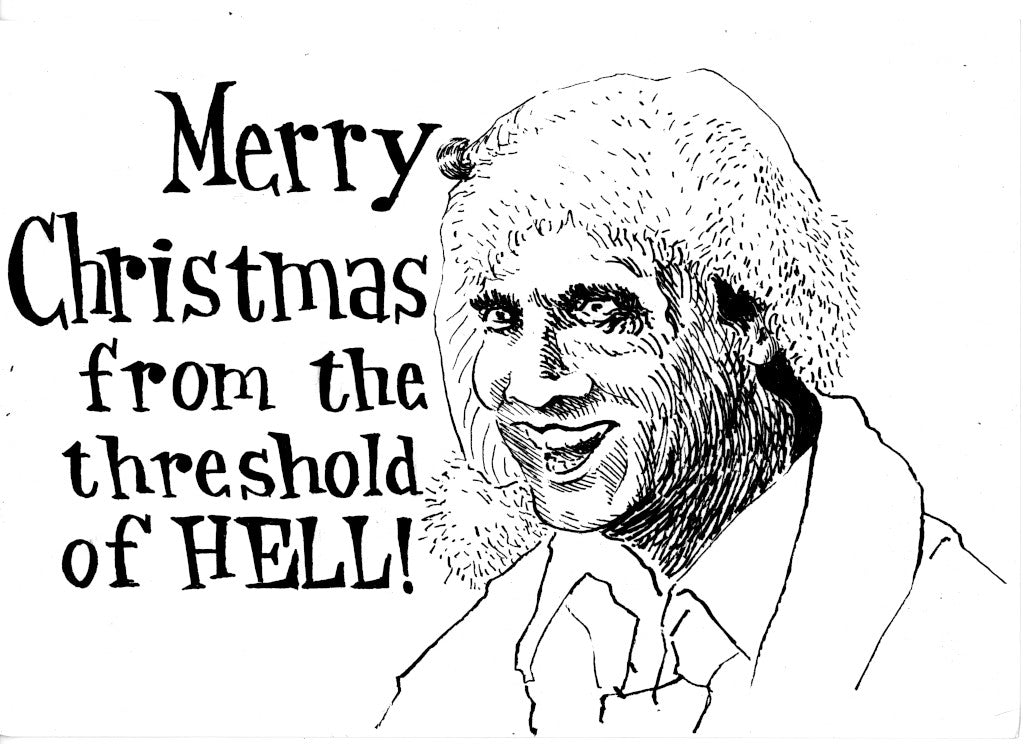 Christmas Vacation Clark Griswold Threshold of Hell Ink Drawing Original Christmas Card Design